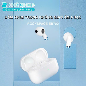 Tai nghe bluetooth không dây nhét tai ROCKSPACE EB700 TWS có mic hàng chính hãng bảo hành 12 tháng