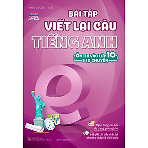 Combo 8 Cuốn: Bài Tập Tiếng Anh Ôn Thi Vào 10 Và 10 Chuyên
