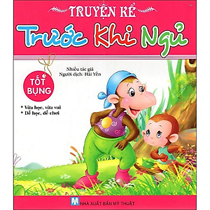 Combo: Bộ Sách Dành Cho Bé Từ 03 - 9 Tuổi)- Truyện Kể Trước Khi Đi Ngủ: Tốt Bụng+ Can Đảm+ Đoàn Kết + Vui Vẻ ( Bộ: 4 Cuốn)