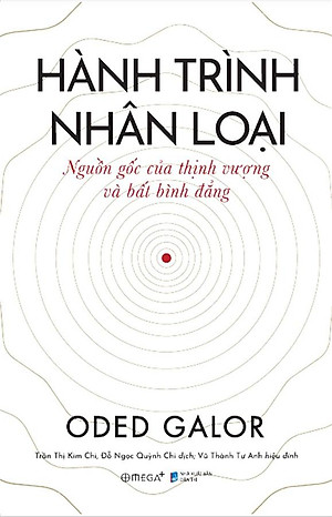 Hành Trình Nhân Loại: Nguồn Gốc Của Thịnh Vượng Và Bất Bình Đẳng (Bìa mềm)