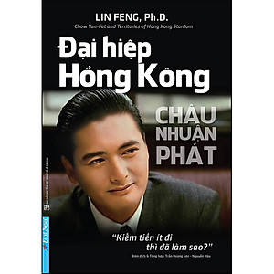 Sách Châu Nhuận Phát - Đại Hiệp Hồng Kông