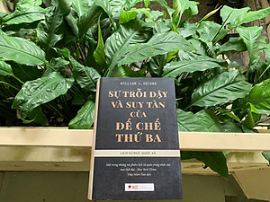 Sách - Sự Trỗi Dậy Và Suy Tàn Của Đế Chế Thứ 3 (Tái Bản 2023) 