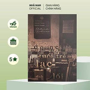 Sách - Ở quán cà phê của tuổi trẻ lạc lối - Nhã Nam Official