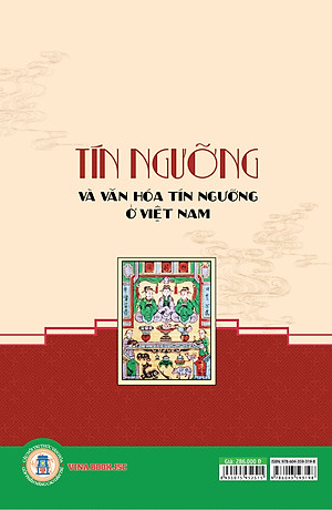 Tín Ngưỡng Và Văn Hóa Tín Ngưỡng Ở Việt Nam (Bản in năm 2023)