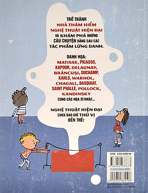 Sách Nhà Thám Hiểm Nghệ Thuật Hiện Đại: Vén Màn Những Câu Chuyện Đằng Sau Các Tác Phẩm Của Matissse, Kahlo Và Nhiều Họa Sĩ Khác…