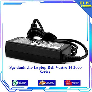 Sạc dành cho Laptop Dell Vostro 14 3000 Series - Kèm Dây nguồn - Hàng Nhập Khẩu