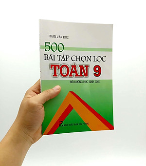 Sách 500 Bài Tập Chọn Lọc Toán Lớp 9