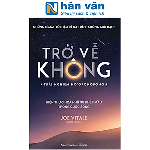 Trở Về Không - Trải Nghiệm Ho'oponopono