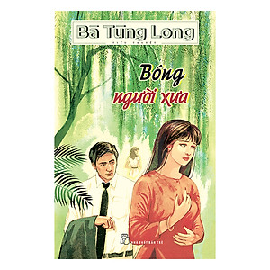 Sách Bà Tùng Long - Bóng Người Xưa
