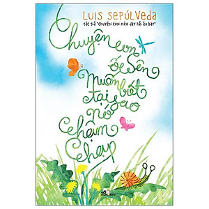 Chuyện Con Ốc Sên Muốn Biết Tại Sao Nó Chậm Chạp (Tái Bản 2022)