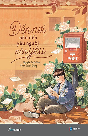 Đến Nơi Nên Đến, Yêu Người Nên Yêu