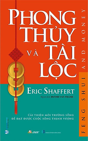 Phong Thủy Và Tài Lộc (Tái bản năm 2023)