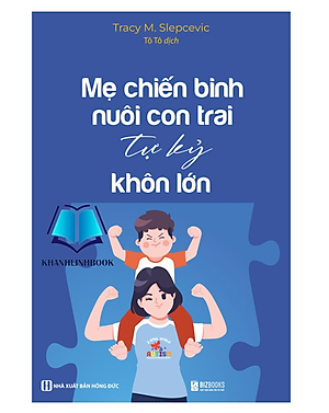 Sách - Mẹ chiến binh nuôi con trai tự kỷ khôn lớn (MC)