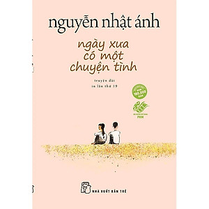 Ngày Xưa Có Một Chuyện Tình (Tái Bản)