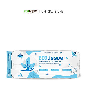 Giấy vệ sinh giấy cuộn cao cấp Ecotissue 3 lớp lốc 10 cuộn có lõi/không lõi cao cấp mềm dai tự nhiên