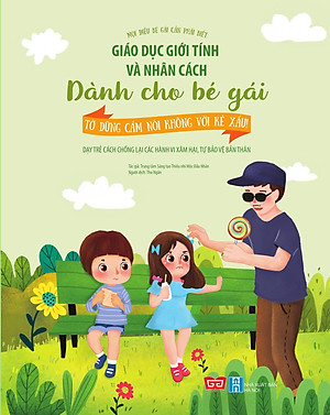Sách Giáo Dục Giới Tính Và Nhân Cách Dành Cho Bé Gái - Tớ Dũng Cảm Nói Không Với Kẻ Xấu! (Dạy Trẻ Cách Chống Lại Các Hành Vi Xâm Hại, Tự Bảo Vệ Bản Thân)