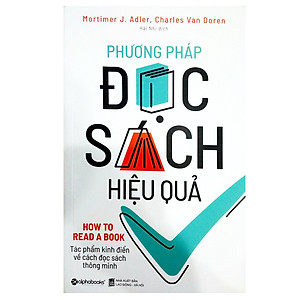 Phương Pháp Đọc Sách Hiệu Quả (Tái Bản 2018)