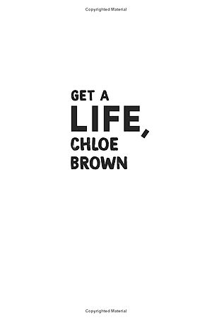 The Brown Sisters 1: Get A Life, Chloe Brown