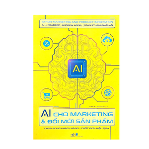 Sách AI Cho Marketing Và Đổi Mới Sản Phẩm
