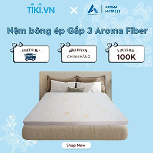 Nệm Bông Ép Aroma Fiber dày 5cm