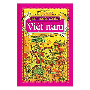 100 Truyện Cổ Tích Thế Giới + 100 Truyện Cổ Tích Việt Nam (Bìa Cứng)