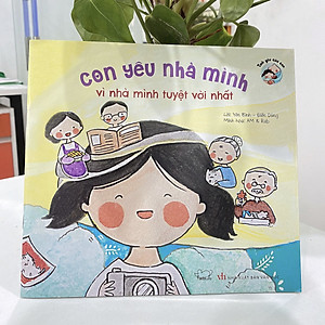 Sách Con Yêu Nhà Mình Vì Nhà Mình Tuyệt Vời Nhất (Tái Bản)