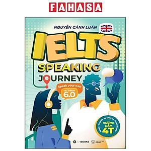 Sách - IELTS Speaking Journey - Speak Your Way To Band 6.0
