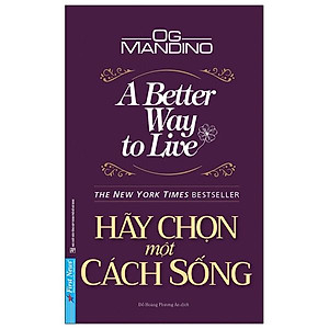 Hãy Chọn Một Cách Sống (A Better Way To Live)