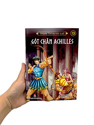 Thần Thoại Hy Lạp Tập 13: Gót Chân Achilles (Tái Bản 2019)