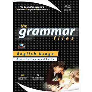 Sách The Grammar Files A2 - Pre-Intermediate (Tái Bản)