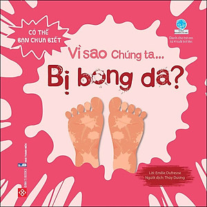 Sách Có Thể Bạn Chưa Biết- Vì Sao Chúng Ta... Bị Bong Da?