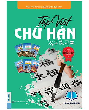 Sách - Tập Viết Chữ Hán Theo Giáo Trình Hán Ngữ Phiên Bản 3 (MC)