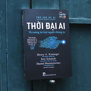 Sách Thời đại AI: Và tương lai loài người chúng ta