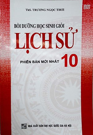 Sách Bồi Dưỡng Học Sinh Giỏi Lịch Sử 10