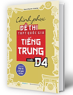 	Chinh Phục Đề Thi THPT Quốc Gia Tiếng Trung Khối D4 _MEGA