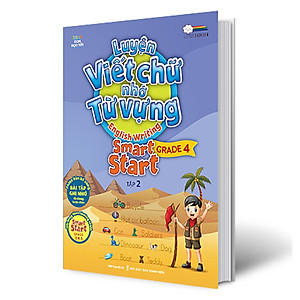 Sách Luyện Viết Chữ Nhớ Từ Vựng - English Writing Smart Start (Lớp 4 - Tập 2)