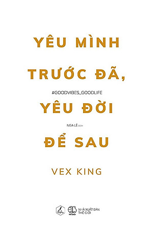 Yêu Mình Trước Đã, Yêu Đời Để Sau