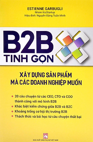 Sách B2B Tinh Gọn - Xây Dựng Sản Phẩm Mà Các Doanh Nghiệp Muốn
