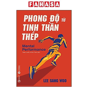 Sách - Phong Độ Từ Tinh Thần Thép - Mental Performance
