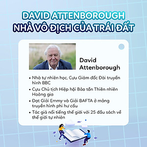 Chúng ta làm gì với Trái đất? (The Life On Our Planet) - Tác Giả David Attenborough