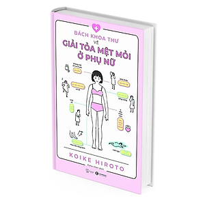 Bách khoa thư về giải tỏa mệt mỏi ở phụ nữ