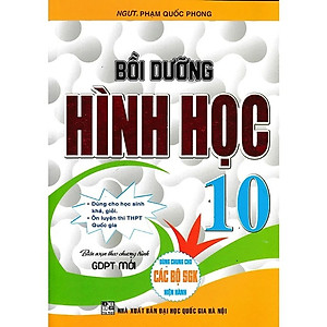 COMBO BỒI DƯỠNG ĐẠI SỐ + HÌNH HỌC 10 (BIÊN SOẠN THEO CHƯƠNG TRÌNH GDPT MỚI)