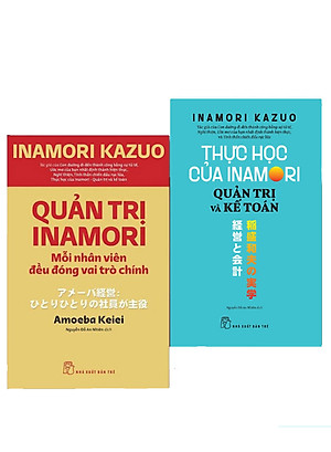 Combo Quản Trị Inamori: Mỗi Nhân Viên Đều Đóng Vai Trò Chính + Quản Trị Và Kế Toán (Bộ 2 Cuốn) - TRE