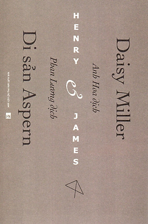 Henry James - Daisy Miller và Di sản Aspern