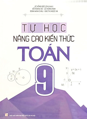 Tự Học Nâng Cao Kiến Thức Toán 9 (Tái Bản 2022)