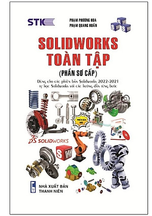 Solidworks Toàn Tập (Phần Sơ Cấp) - Tặng sổ tay xương rồng