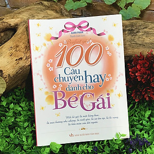 Sách 100 Câu Chuyện Hay Dành Cho Bé Gái
