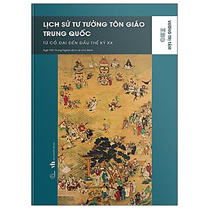 Sách - Lịch Sử Tư Tưởng Tôn Giáo Trung Quốc - Từ Cổ Đại Đến Đầu Thế Kỷ XX