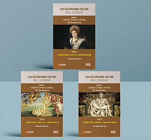 Lịch Sử Văn Minh Thế Giới Phần 5: Thời Kỳ Phục Hưng (The Renaissance) - Will Durant (bộ 3 tập) - Sách IRED Books