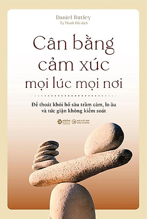 Cân Bằng Cảm Xúc Mọi Lúc Mọi Nơi